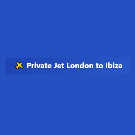 Private Jet London to Ibiza